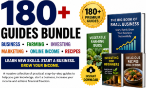 180+ Business, Farming, Marketing, Investing & Recipe Guides