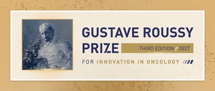 Call for Applications - Gustave Roussy Prize 2027 (With up to €200,000 in Funding)