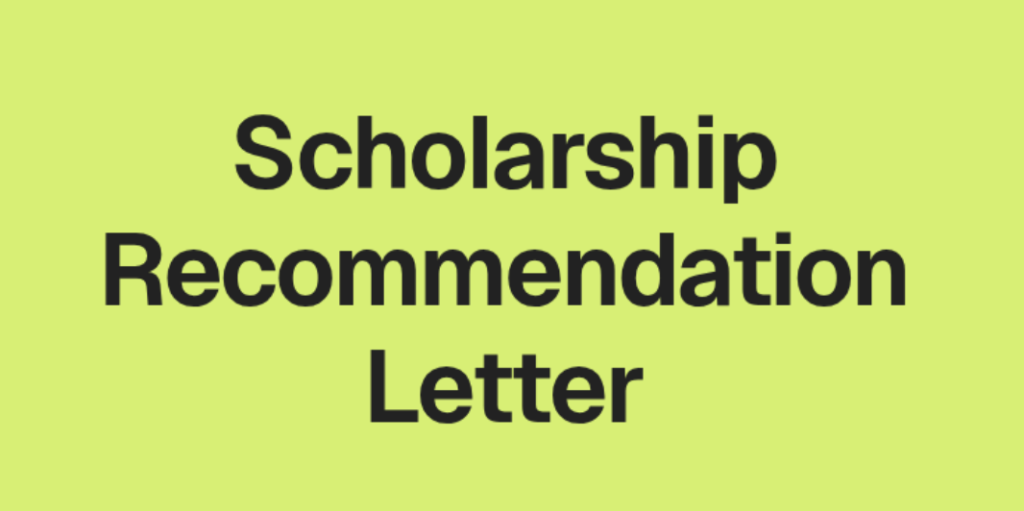 How to Write a Scholarship Letter of Recommendation