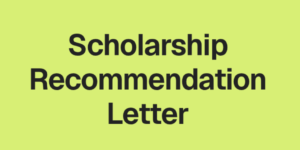 How to Write a Scholarship Letter of Recommendation