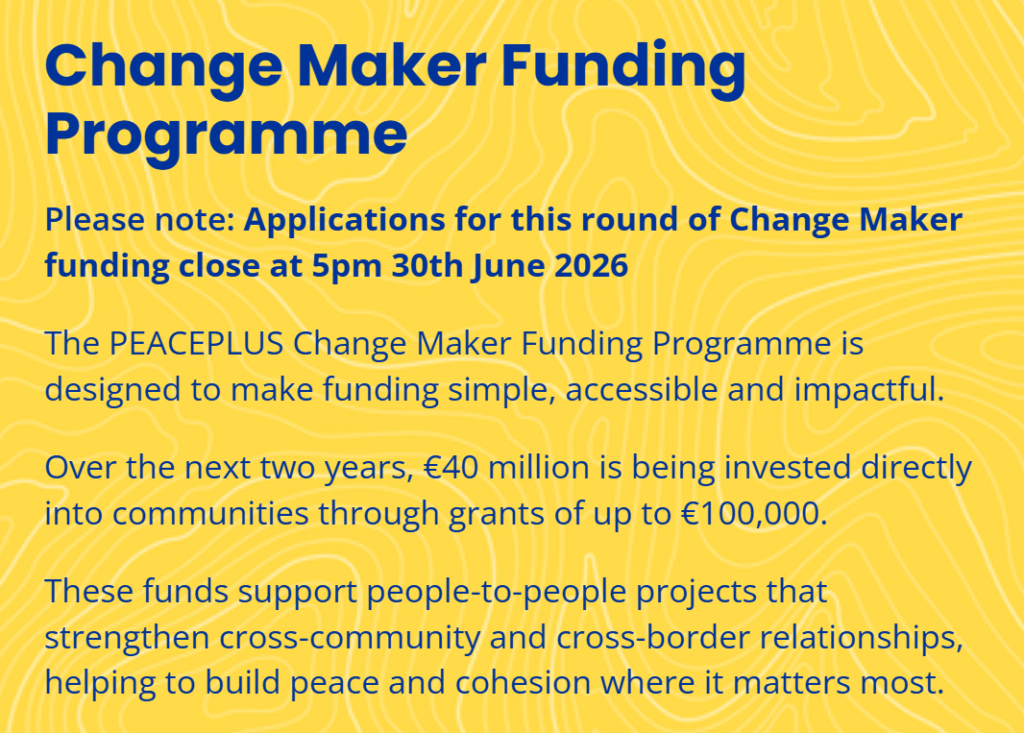 Special EU Programmes Body (SEUPB) - PEACEPLUS Change Maker Funding Programme 2026 (With up to €100,000 in Funding)