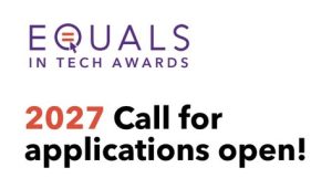 Equals in Tech Awards 2027: Recognition for Women-in-Tech Initiatives